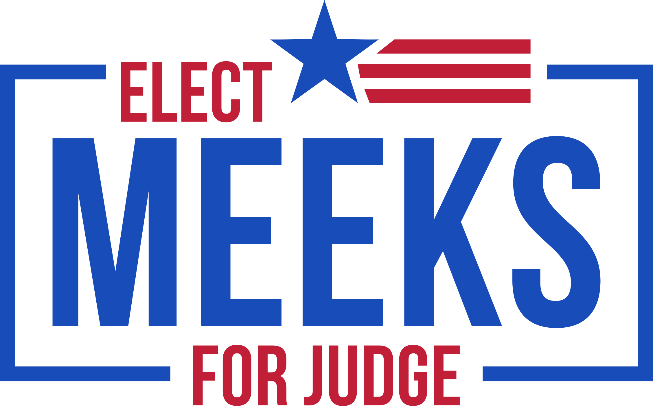 Elect Meeks for Judge